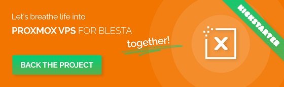 Support Proxmox VPS For Blesta on Kickstarter!